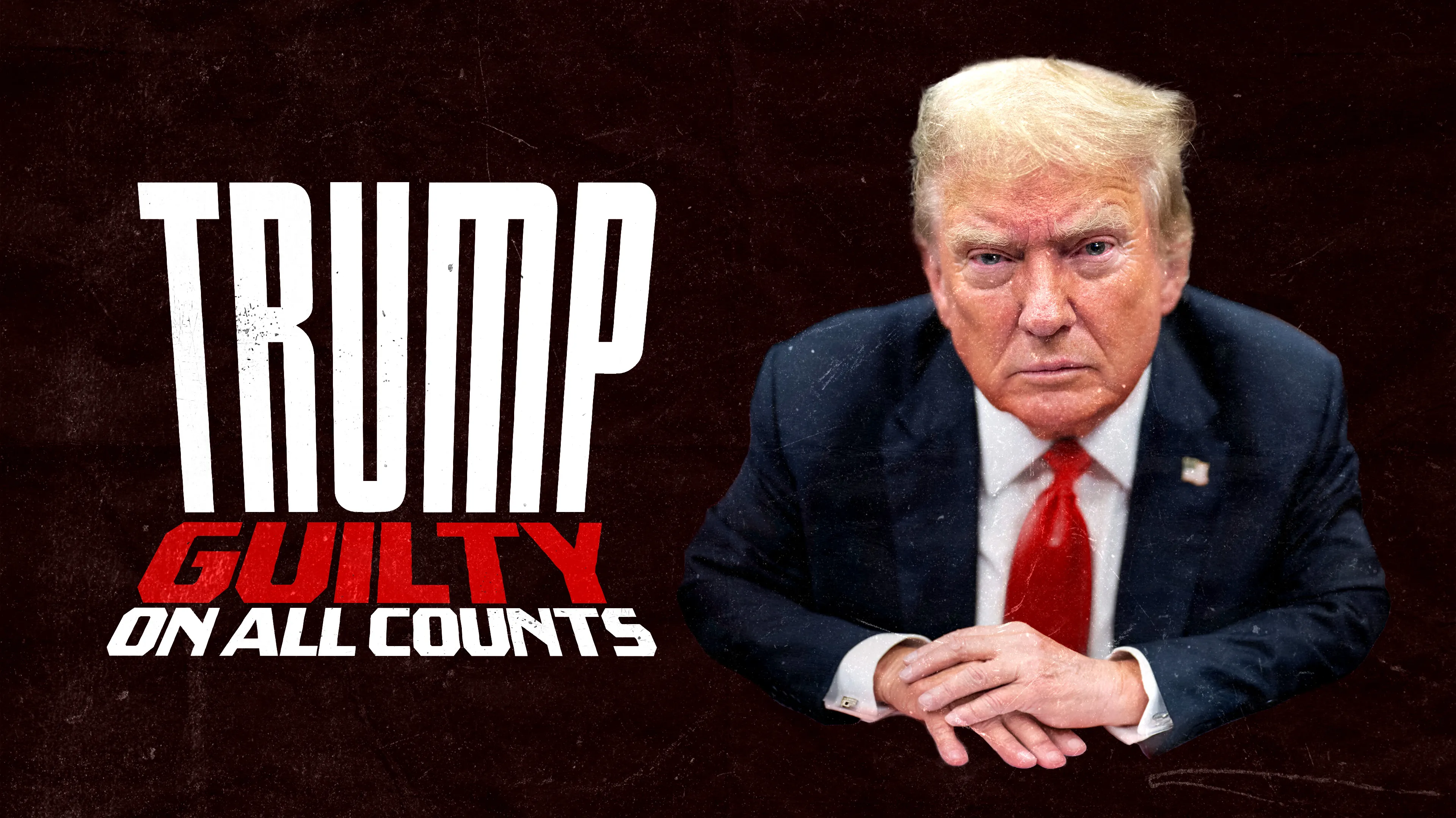 Trump: Guilty On All Counts poster
